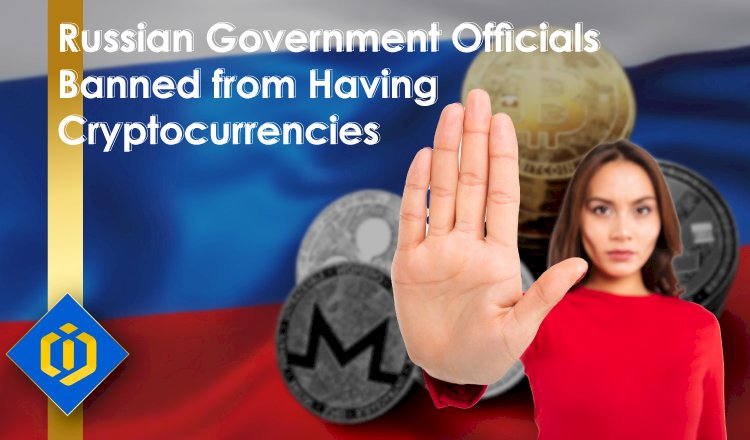 Russian Government Officials Banned to Own Crypto