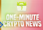 One-Minute Crypto News – April 7, 2022