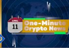 One-Minute Crypto News – April 11, 2022