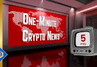 One-Minute Crypto News – May 05, 2022