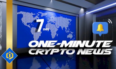 One-Minute Crypto News – May 07, 2022