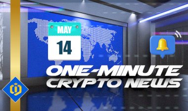One-Minute Crypto News – May 14, 2022