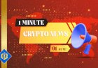 One-Minute Crypto News – June 1, 2022
