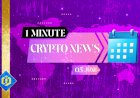 One-Minute Crypto News – June 5, 2022