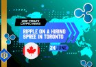 Ripple on a Hiring Spree in Toronto
