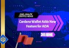 Cardano Wallet Adds New Feature for ADA