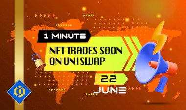 NFT Trades Soon on UniSwap