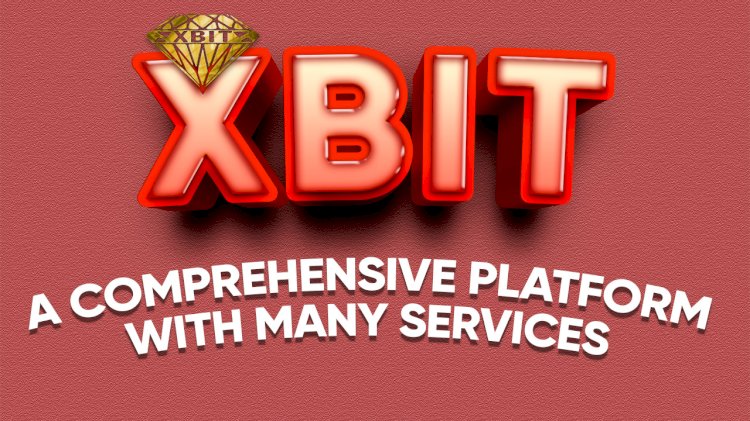 Xbit: a Comprehensive Platform with Many Services
