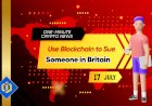 Use Blockchain to Sue Someone in Britain