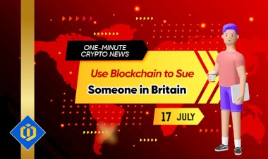 Use Blockchain to Sue Someone in Britain