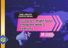 Telegram Might Soon Integrate Web 3 Features