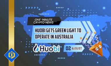 Huobi Gets Green Light to Operate in Australia