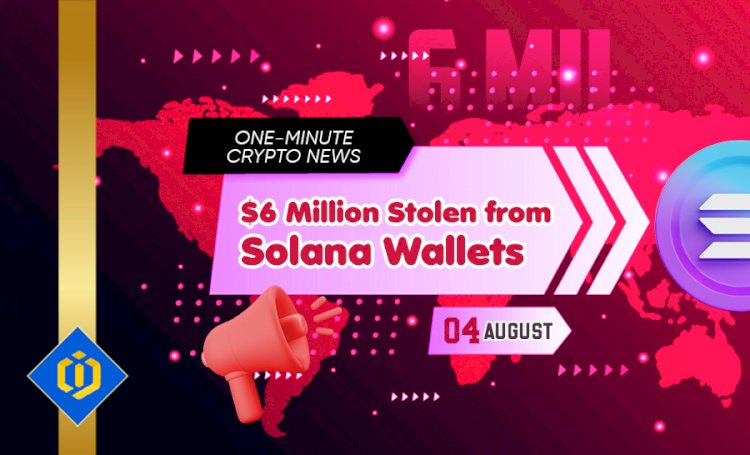 $6 Million Stolen from Solana Wallets