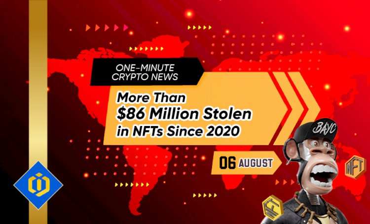 More Than $86 Million Stolen in NFTs Since 2020