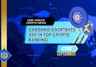 Cardano Overtakes XRP in Top Crypto Ranking