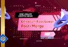 Ethereum Fees Lower Post-Merge