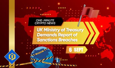UK Ministry of Treasury Demands Report of Sanctions Breaches