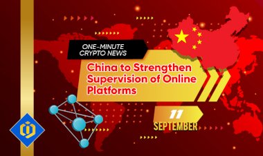 China to Strengthen Supervision of Online Platforms