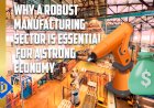 Powerful Manufacturing Sector is Vital for a Strong Economy