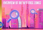 What Are Dubai's Free Zones?