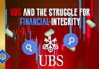 Financial Challenges Faced by the Swiss Bank UBS and Attempts of Recovery