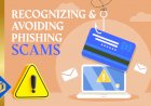 How to Notice and Steer Clear of Phishing Scams