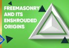 Understanding the Mysteries Behind Freemasonry