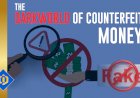 Unraveling the Dark World of Counterfeit Currencies