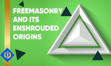 Understanding the Mysteries Behind Freemasonry