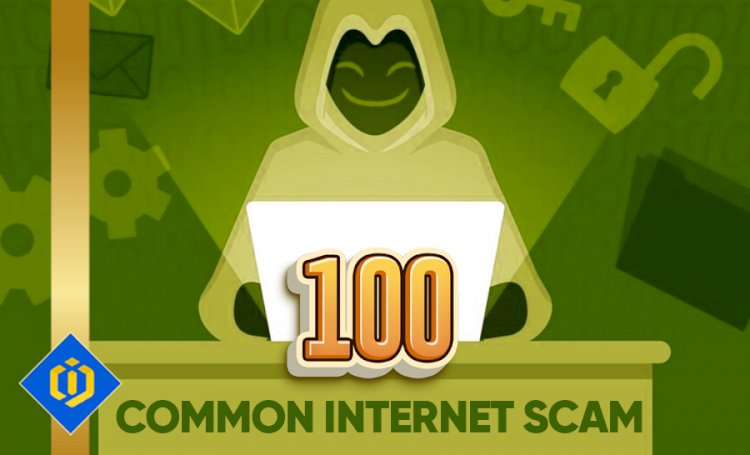 100 Most Prevalent Internet Scams