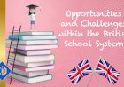 Unraveling the Tapestry of the UK Education System: Unveiling Opportunities and Overcoming Challenges