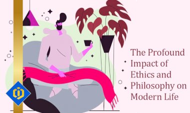 Unraveling the Significance of Ethics and Philosophy