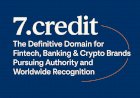 7.credit: The Definitive Domain for Fintech, Banking & Crypto Brands Pursuing Authority and Worldwide Recognition