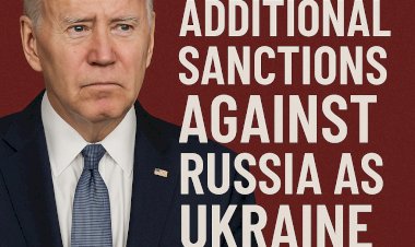 U.S. Considers Additional Sanctions Against Russia as Ukraine Tensions Rise