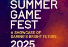 Summer Game Fest 2025: A Showcase of Gaming's Bright Future