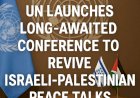 UN Launches Long-Awaited Conference to Revive Israeli-Palestinian Peace Talks
