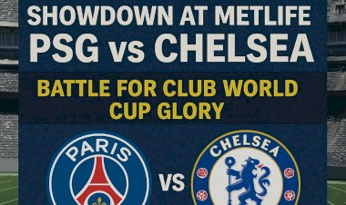 Showdown at MetLife: PSG and Chelsea Battle for Club World Cup Glory