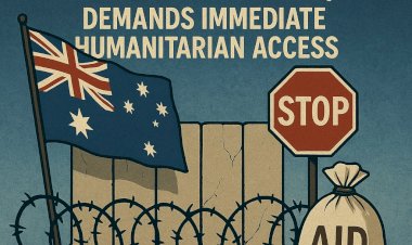 Australia Slams Gaza Blockade, Demands Immediate Humanitarian Access