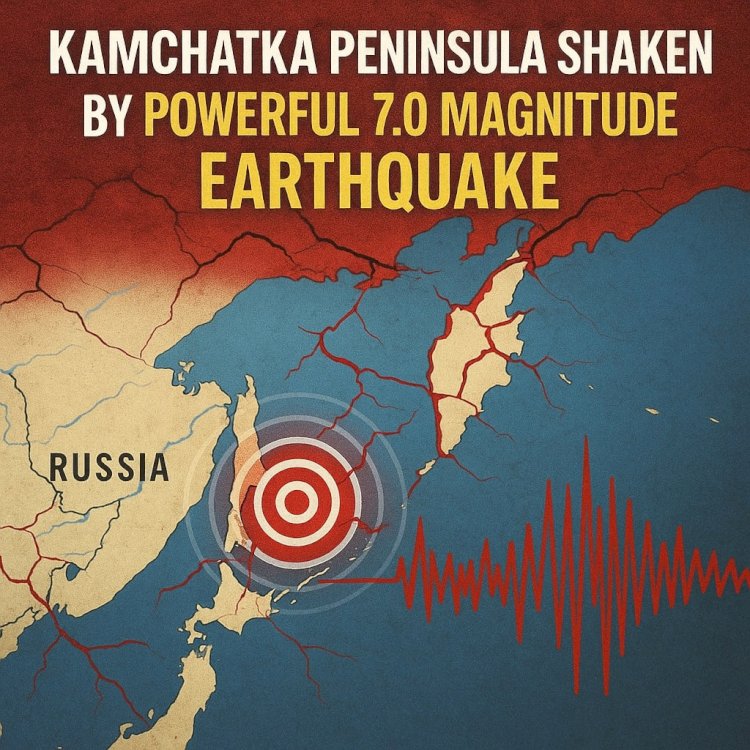 Kamchatka Peninsula Shaken by Powerful 7.0 Magnitude Earthquake
