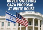 Netanyahu and Trump Unveil Sweeping Gaza Proposal at White House