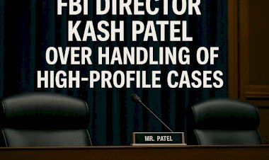 Congress Grills FBI Director Kash Patel Over Handling of High-Profile Cases