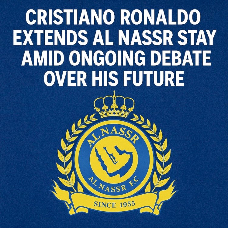 Cristiano Ronaldo Extends Al Nassr Stay Amid Ongoing Debate Over His Future
