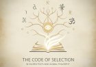 The Code of Selection in Sacred Texts and Global Philosophy