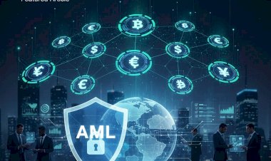 AML Compliance in the Age of Decentralization: What Businesses Must Know