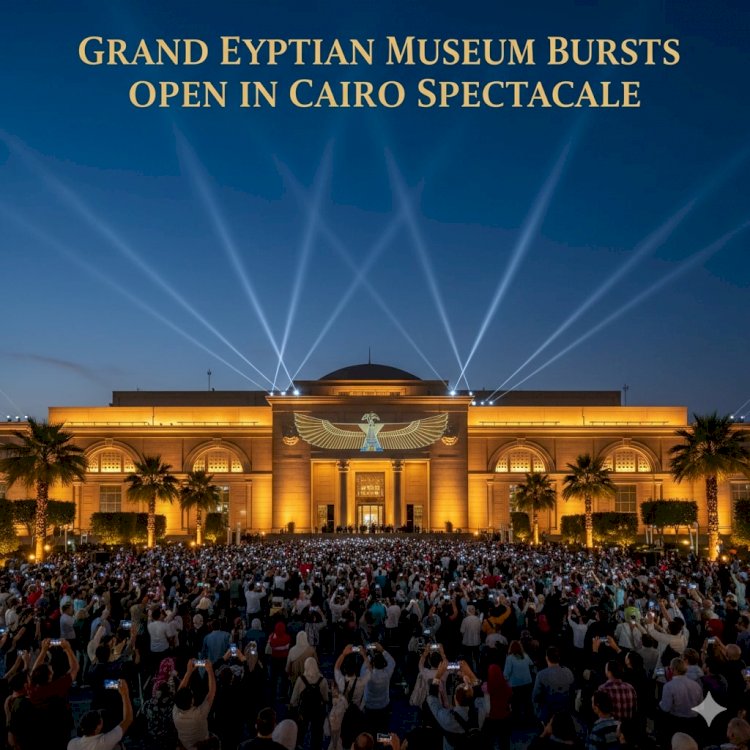Pharaohs Unearthed: Grand Egyptian Museum Bursts Open in Cairo Spectacle