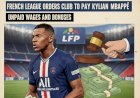 PSG Hit with €55M Bombshell: French League Orders Club to Pay Kylian Mbappé Unpaid Wages and Bonuses