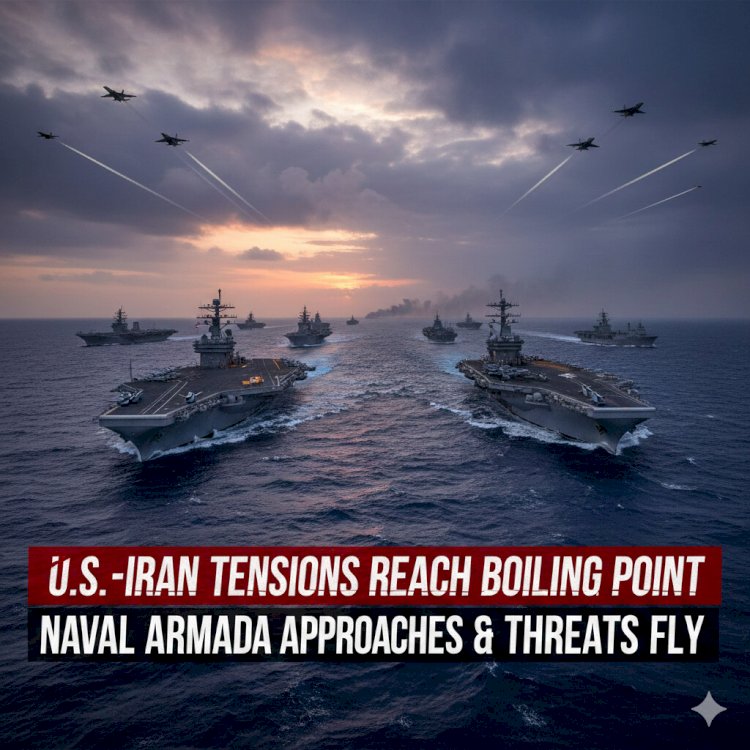 U.S.-Iran Tensions Reach Boiling Point as Naval Armada Approaches and Threats Fly