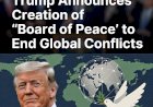 Trump Announces Creation of "Board of Peace" to End Global Conflicts