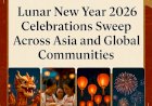Lunar New Year 2026 Celebrations Sweep Across Asia and Global Communities