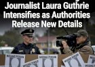 Search for Missing Journalist Laura Guthrie Intensifies as Authorities Release New Details